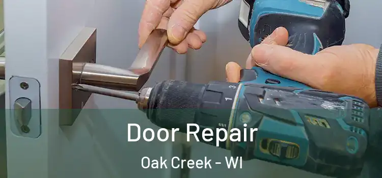 Door Repair Oak Creek - WI