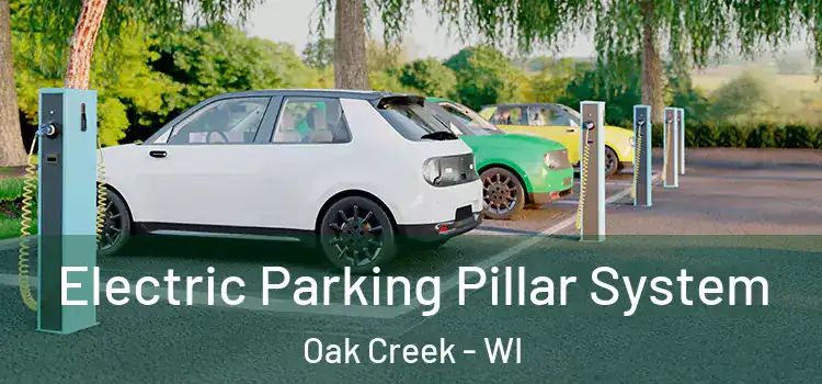 Electric Parking Pillar System Oak Creek - WI