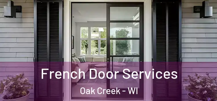 French Door Services Oak Creek - WI