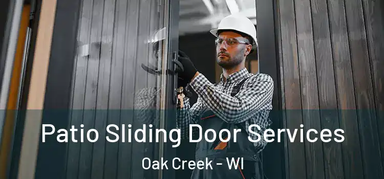 Patio Sliding Door Services Oak Creek - WI