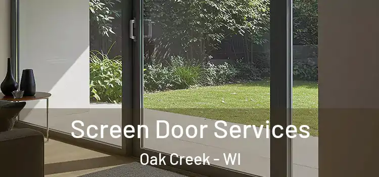 Screen Door Services Oak Creek - WI